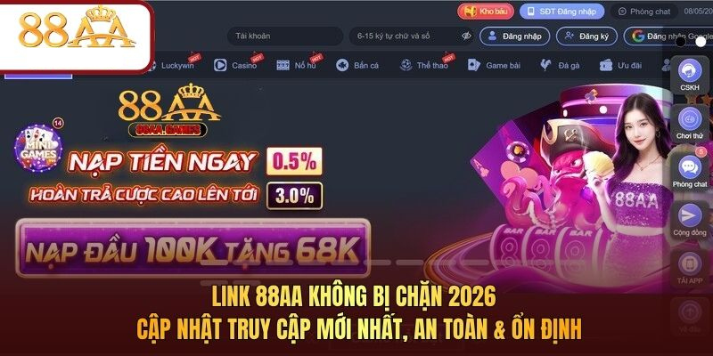Link 88AA Không Bị Chặn 2026 - Cập Nhật Truy Cập Mới Nhất, An Toàn & Ổn Định
